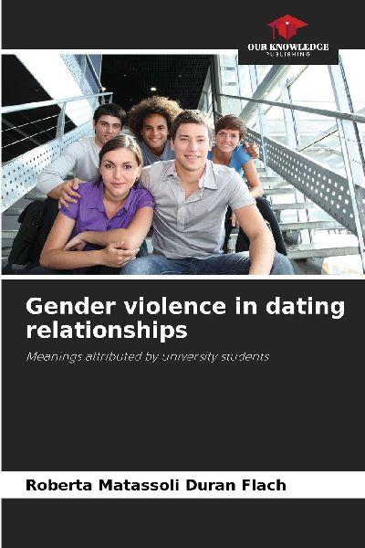 Gender violence in dating relationships: Meanings attributed by university students