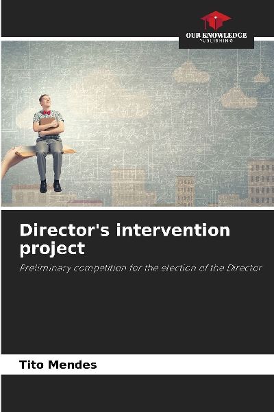Directors intervention project: Preliminary competition for the election of the Director