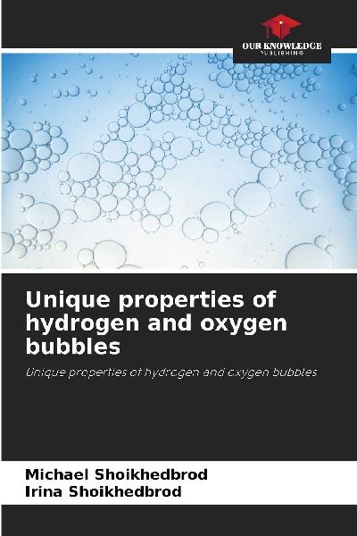 Unique properties of hydrogen and oxygen bubbles: Unique properties of hydrogen and oxygen bubbles