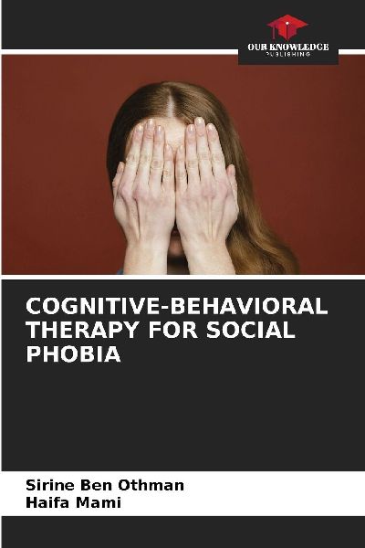 COGNITIVE-BEHAVIORAL THERAPY FOR SOCIAL PHOBIA