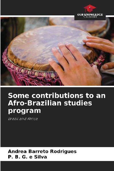 Some contributions to an Afro-Brazilian studies program: Brazil and Africa