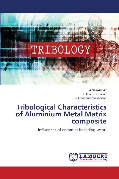 Tribological Characteristics of Aluminium Metal Matrix composite: Influences of ceramics in sliding wear