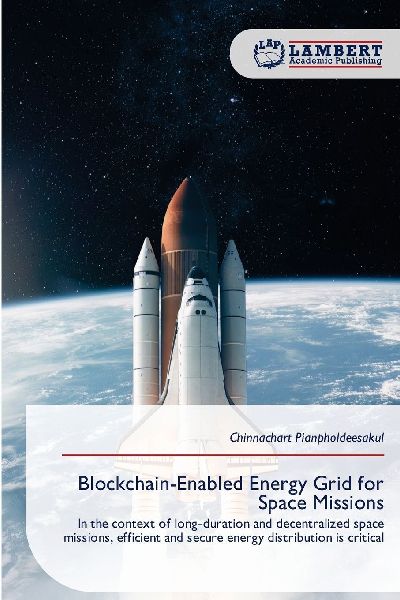 Blockchain-Enabled Energy Grid for Space Missions: In the context of long-duration and decentralized space missions, efficient and secure energy distribution is critical