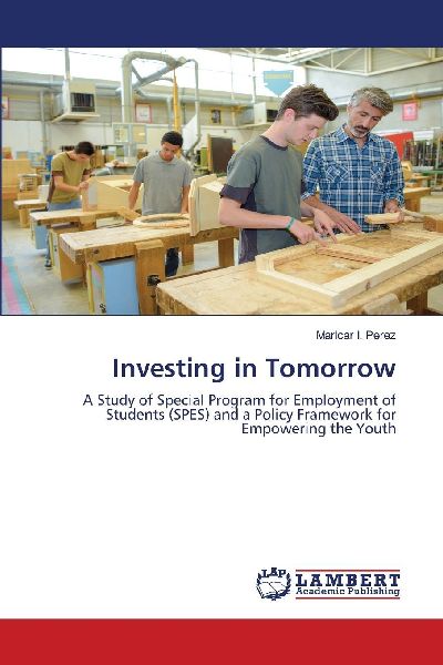 Investing in Tomorrow: A Study of Special Program for Employment of Students (SPES) and a Policy Framework for Empowering the Youth