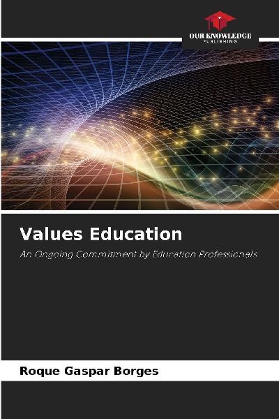 Values Education: An Ongoing Commitment by Education Professionals