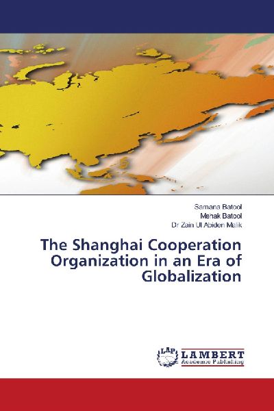 The Shanghai Cooperation Organization in an Era of Globalization