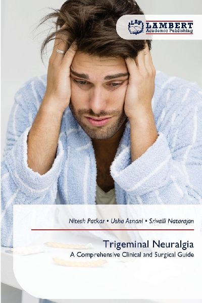 Trigeminal Neuralgia: A Comprehensive Clinical and Surgical Guide
