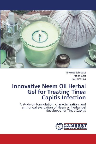 Innovative Neem Oil Herbal Gel for Treating Tinea Capitis Infection: A study on formulation, characterization, and antifungal evaluation of Neem oil herbal gel developed for Tinea Capitis