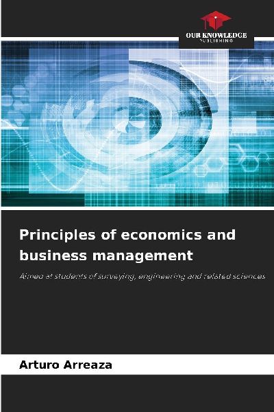 Principles of economics and business management: Aimed at students of surveying, engineering and related sciences