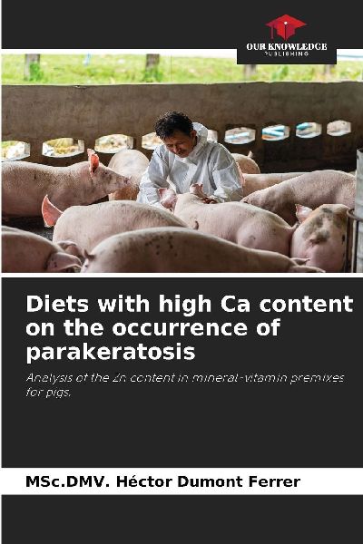 Diets with high Ca content on the occurrence of parakeratosis: Analysis of the Zn content in mineral-vitamin premixes for pigs.