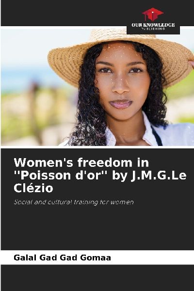 Womens freedom in Poisson dor by J.M.G.Le Clézio: Social and cultural training for women