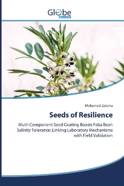 Seeds of Resilience: Multi-Component Seed Coating Boosts Faba Bean Salinity Tolerance: Linking Laboratory Mechanisms with Field Validation