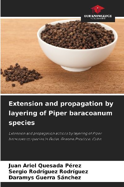 Extension and propagation by layering of Piper baracoanum species: Extension and propagation actions by layering of Piper baracoanum species in Guisa. Granma Province. Cuba