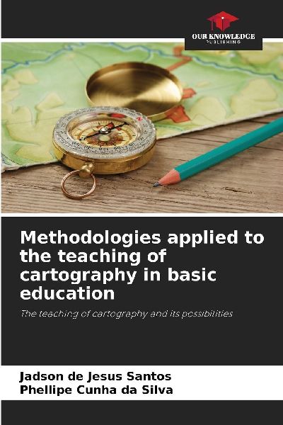 Methodologies applied to the teaching of cartography in basic education: The teaching of cartography and its possibilities