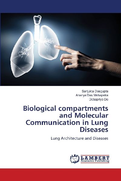 Biological compartments and Molecular Communication in Lung Diseases: Lung Architecture and Diseases