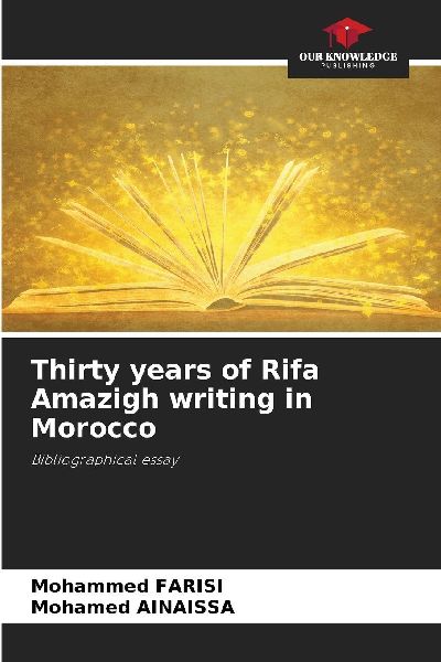 Thirty years of Rifa Amazigh writing in Morocco: Bibliographical essay