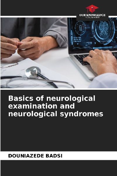 Basics of neurological examination and neurological syndromes