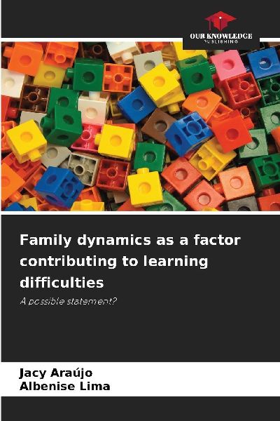 Family dynamics as a factor contributing to learning difficulties: A possible statement?