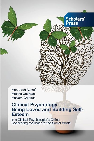 Clinical Psychology Being Loved and Building Self-Esteem: in a Clinical Psychologists OfficeConnecting the Inner to the Social World