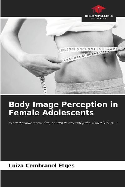 Body Image Perception in Female Adolescents: From a public secondary school in Florianópolis, Santa Catarina