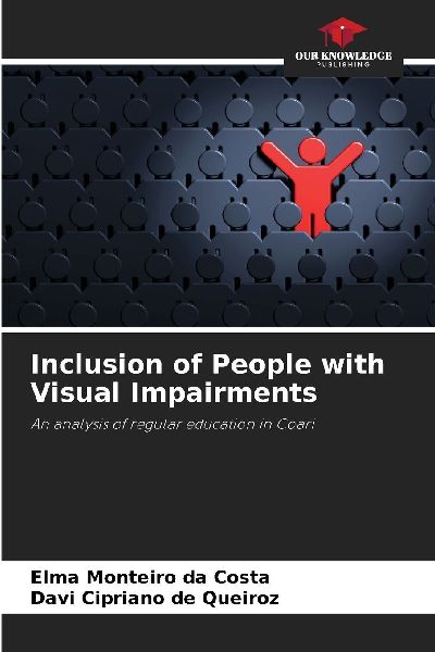 Inclusion of People with Visual Impairments: An analysis of regular education in Coari