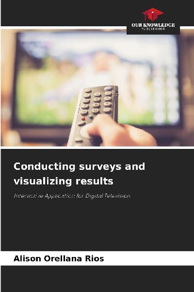 Conducting surveys and visualizing results: Interactive Application for Digital Television