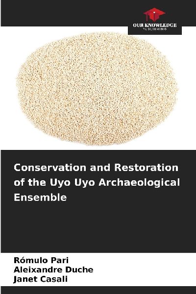 Conservation and Restoration of the Uyo Uyo Archaeological Ensemble