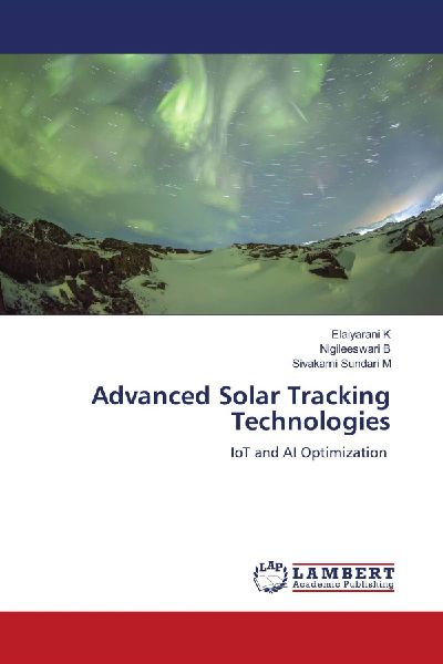 Advanced Solar Tracking Technologies: IoT and AI Optimization
