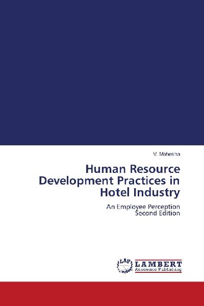 Human Resource Development Practices in Hotel Industry: An Employee Perception Second Edition