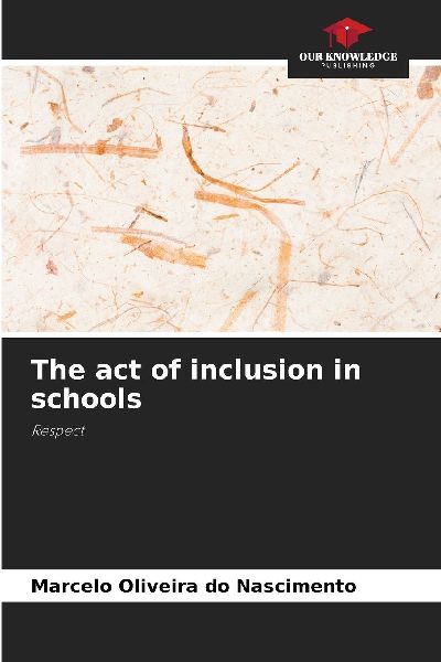 The act of inclusion in schools: Respect