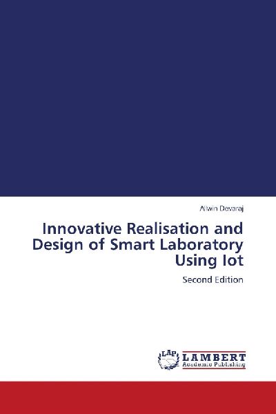 Innovative Realisation and Design of Smart Laboratory Using Iot: Second Edition
