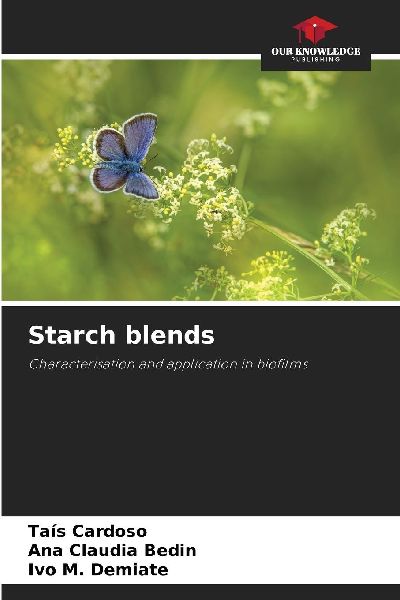Starch blends: Characterisation and application in biofilms