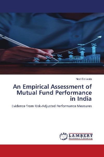 An Empirical Assessment of Mutual Fund Performance in India: Evidence from Risk-Adjusted Performance Measures