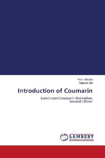 Introduction of Coumarin: Substituted Coumarin Derivatives Second Edition
