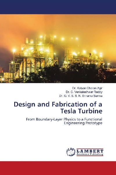 Design and Fabrication of a Tesla Turbine: From Boundary-Layer Physics to a Functional Engineering Prototype