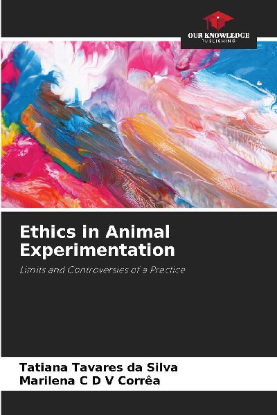 Ethics in Animal Experimentation: Limits and Controversies of a Practice