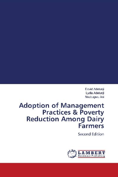 Adoption of Management Practices & Poverty Reduction Among Dairy Farmers: Second Edition