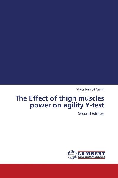 The Effect of thigh muscles power on agility Y-test: Second Edition
