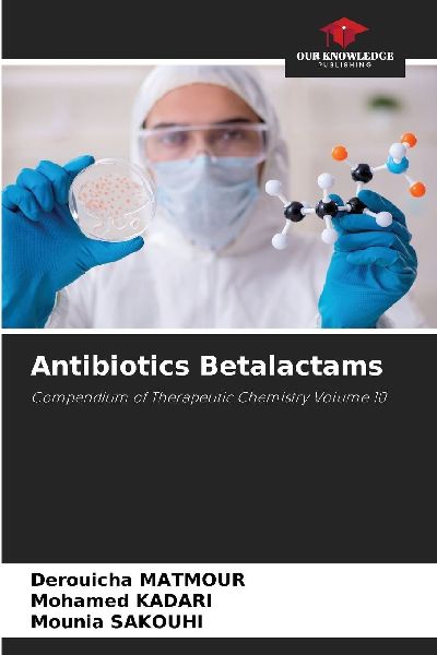 Antibiotics Betalactams: Compendium of Therapeutic Chemistry Volume 10