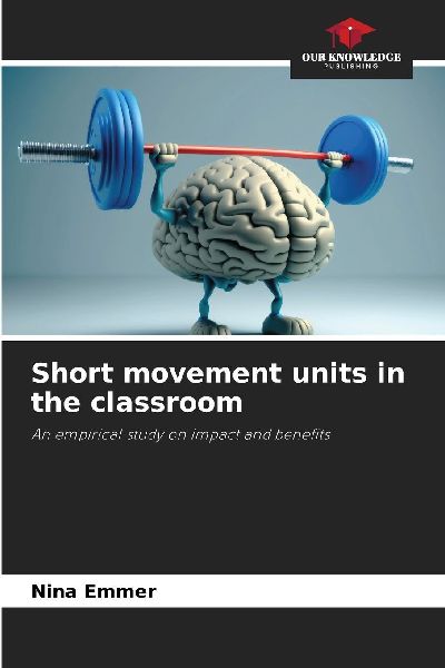 Short movement units in the classroom: An empirical study on impact and benefits