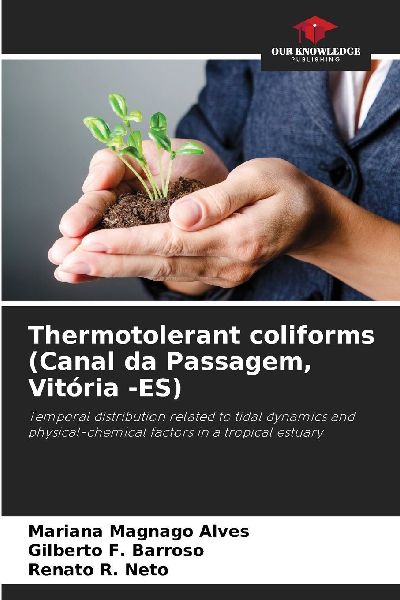 Thermotolerant coliforms (Canal da Passagem, Vitória -ES): Temporal distribution related to tidal dynamics and physical-chemical factors in a tropical estuary