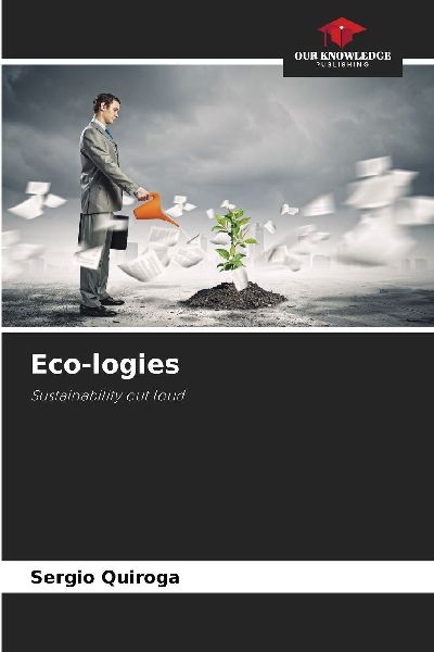 Eco-logies: Sustainability out loud