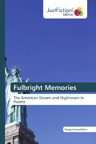 Fulbright Memories: The American Dream and Nightmare in Poems