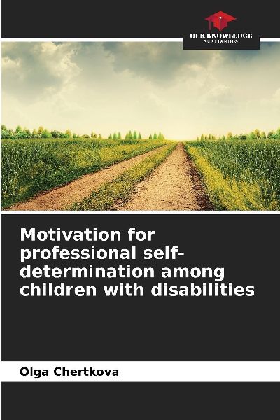 Motivation for professional self-determination among children with disabilities