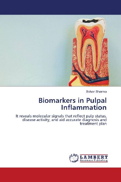 Biomarkers in Pulpal Inflammation: It reveals molecular signals that reflect pulp status, disease activity, and aid accurate diagnosis and treatment plan