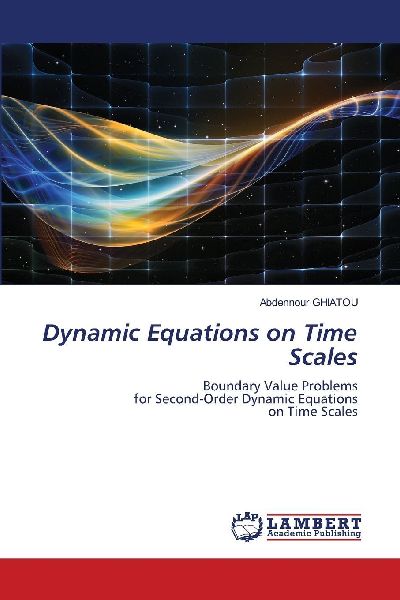 Dynamic Equations on Time Scales: Boundary Value Problemsfor Second-Order Dynamic Equationson Time Scales