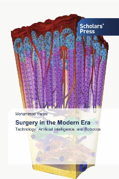 Surgery in the Modern Era: Technology, Artificial Intelligence, and Robotics