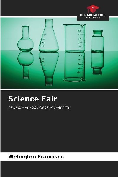 Science Fair: Multiple Possibilities for Teaching