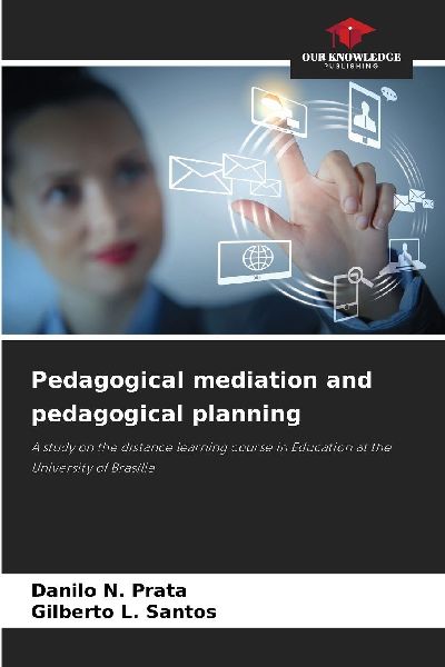 Pedagogical mediation and pedagogical planning: A study on the distance learning course in Education at the University of Brasília
