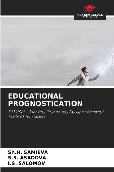EDUCATIONAL PROGNOSTICATION: 70310901 - Specialty Psychology (by type of activity) Textbook for Masters